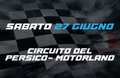PROVE LIBERE - 27 Giugno - FERRARA